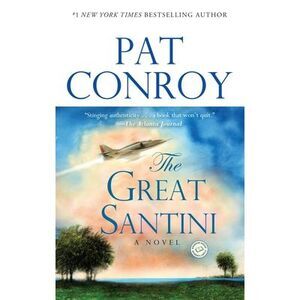 The Great Santini -- Pat Conroy